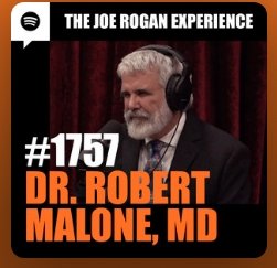 January 2, 2022 – Joe Rogan & Dr. Robert Malone #1757