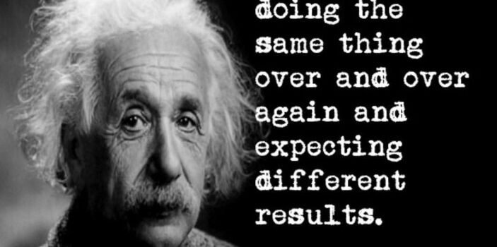 July 11, 2022 – Flogging a Dead Horse and Expecting a Different Result!